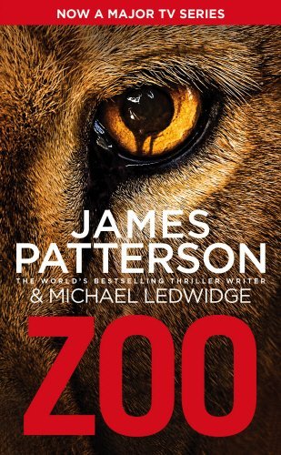 Book cover of Zoo by James Patterson, Michael Ledwidge