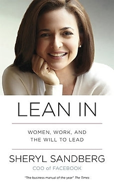 Book cover of Lean In Women, Work, and the Will to Lead by SANDBERG SHERY