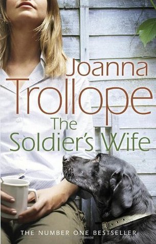 Book cover of The Soldier's Wife by Joanna Trollope