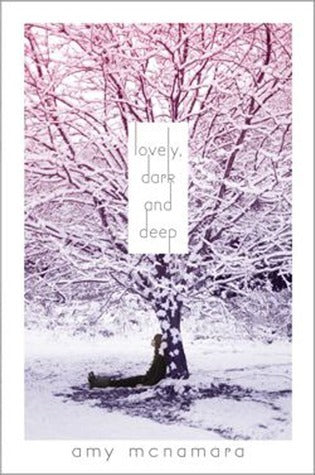 Book cover of Lovely, Dark and Deep by Amy McNamara