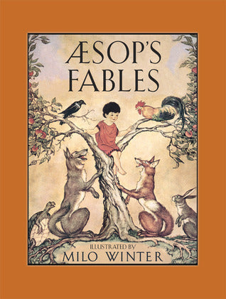 Book cover of Aesop's Fables by Aesop, Milo Winter (Illus.)