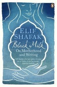 Book cover of Black Milk by Elif Shafak