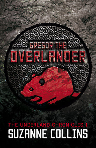 Book cover of Gregor The Overlander by Suzanne Collins