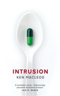 Book cover of Intrusion by Ken MacLeod