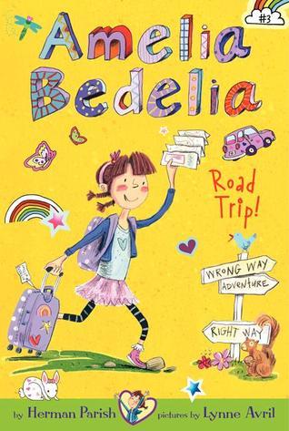 Book cover of Amelia Bedelia Road Trip! by Herman Parish, Lynne Avril (Illus.)