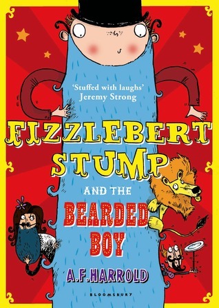 Book cover of Fizzlebert Stump And The Bearded Boy by A.F. Harrold
