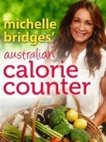 Book cover of Australian Calorie Counter by Michelle Bridges