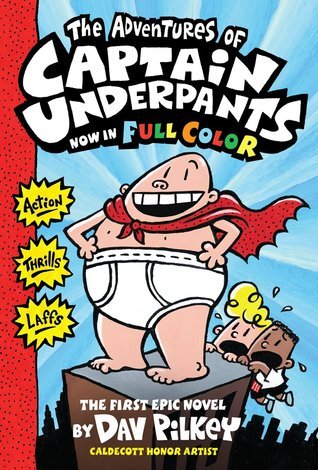 Book cover of The Adventures Of Captain Underpants by Dav Pilkey