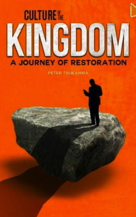 Book cover of Culture Of The Kingdom: A Journey Of Restoration by Peter Tsukahira