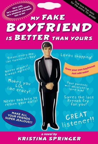 Book cover of My Fake Boyfriend Is Better Than Yours by Kristina Springer