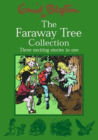 Book cover of The Faraway Tree Collection: Three Exciting Stories In One by Enid Blyton