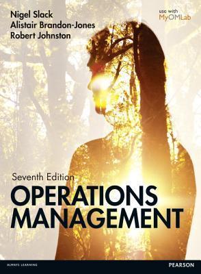 Book cover of Operations Management by Nigel Slack, Alistair Brandon-Jones, Robert Johnston