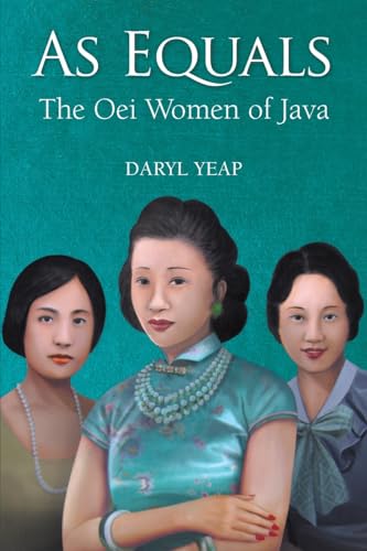 Book cover of As Equals: The Oei Women Of Java by Daryl Yeap