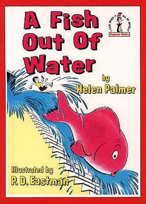 Book cover of A Fish Out Of Water by Helen Marion Palmer, P.D. Eastman (Illus.)