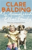 Book cover of My Animals And Other Family by Clare Balding