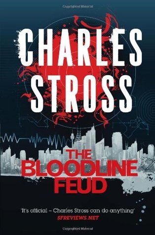 Book cover of The Bloodline Feud by Charles Stross