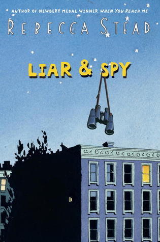 Book cover of Liar & Spy by Rebecca Stead