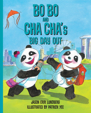Book cover of Bo Bo And Cha Cha'S Big Day Out by Jason Erik Lundberg, Patrick Yee (Illus.)