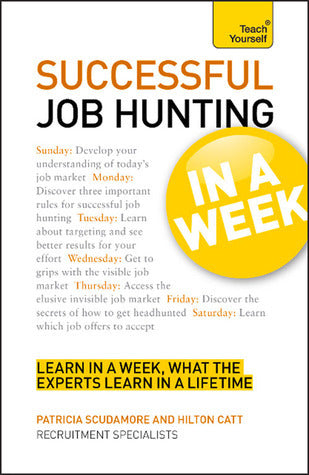 Book cover of Successful Job Hunting In A Week by Patricia Scudamore, Hilton Catt