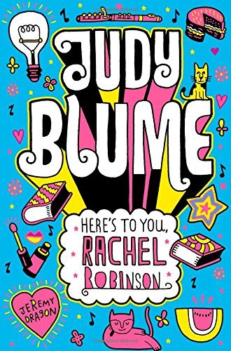 Book cover of Here's to You, Rachel Robinson by Judy Blume