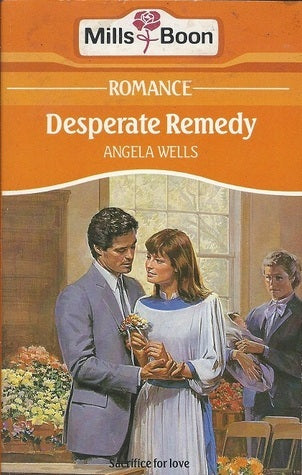 Book cover of Desperate Remedy by Angela Wells
