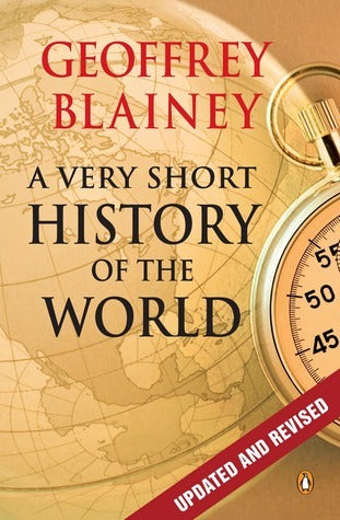 Book cover of A Very Short History Of The World by Geoffrey Blainey