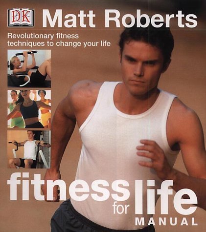 Book cover of Fitness For Life Manual by Matt Roberts