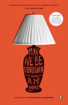 Book cover of May We Be Forgiven by A.M. Homes