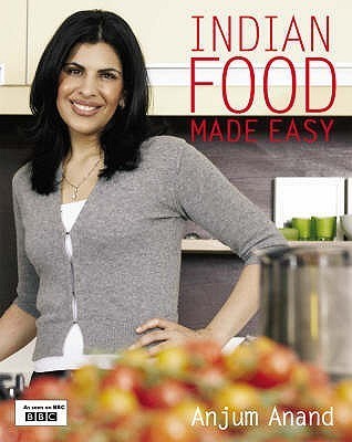 Book cover of Indian Food Made Easy by Anjum Anand