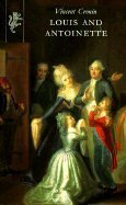 Book cover of Louis And Antoinette by Vincent Cronin