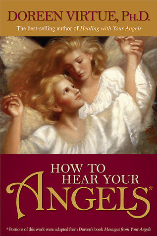 Book cover of How To Hear Your Angels by Doreen Virtue