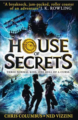 Book cover of House Of Secrets by Chris Columbus, Ned Vizzini