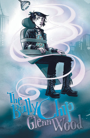 Book cover of The Bully Chip by Glenn Wood