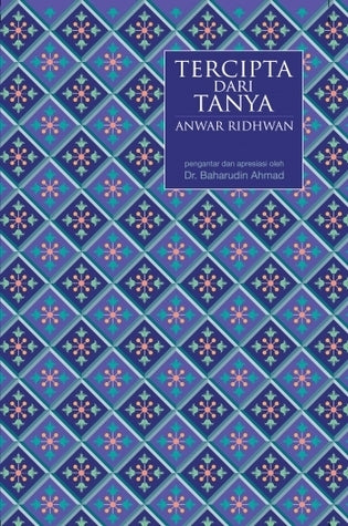 Book cover of Tercipta Dari Tanya by Anwar Ridhwan