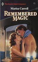 Book cover of Remembered Magic by Marisa Carroll