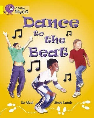 Book cover of Dance To The Beat: Band 03/Yellow by Uz Afzal, Steve Lumb (Illus.)