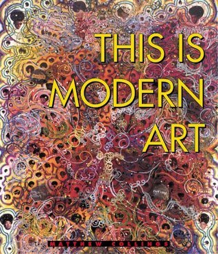 Book cover of This Is Modern Art by Matthew Collings