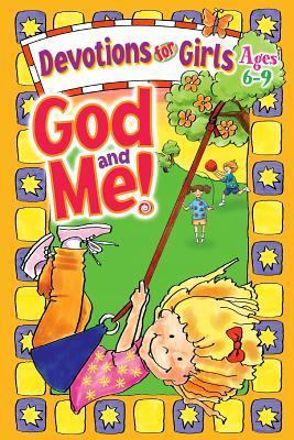 Book cover of God And Me! Devotions For Girls Ages 6-9 by Diane Cory