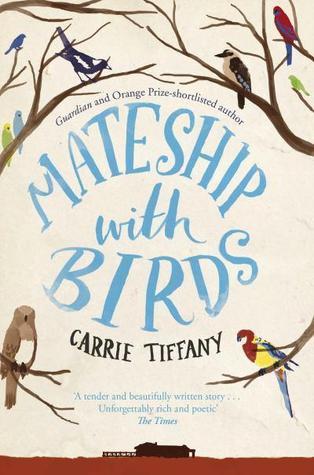 Book cover of Mateship With Birds by Carrie Tiffany