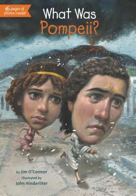 Book cover of What Was Pompeii? by Jim O'Connor, Who H.Q., John Hinderliter (Illus.)