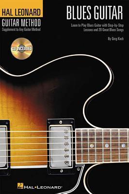 Book cover of Hal Leonard Guitar Method - Blues Guitar (Book/Online Audio) by Greg Koch