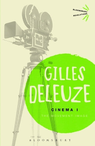 Book cover of Cinema I: The Movement-Image by Gilles Deleuze