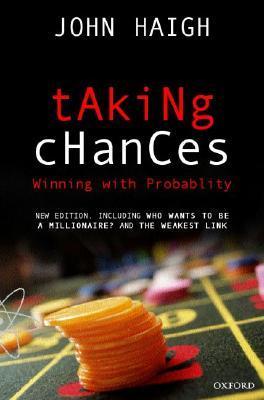 Book cover of Taking Chances: Winning With Probability by John Haigh