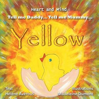 Book cover of Yellow by Helene Averous, Madeleine Dumont (Illus.)