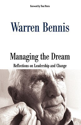 Book cover of Managing The Dream: Reflections On Leadership And Change by Warren Bennis