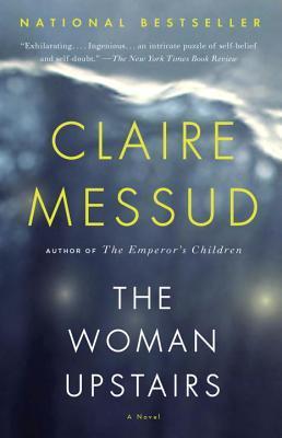 Book cover of The Woman Upstairs by Claire Messud