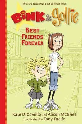 Book cover of Bink & Gollie: Best Friends For Ever by Kate DiCamillo, Alison McGhee, Tony Fucile (Illus.)