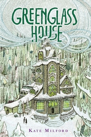 Book cover of Greenglass House by Kate Milford, Jaime Zollars (Illus.)