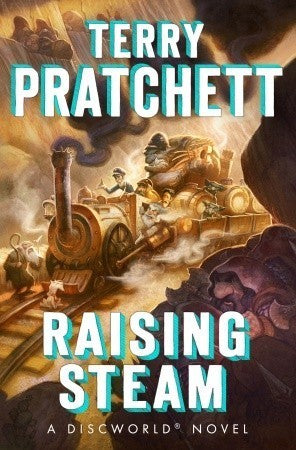Book cover of Raising Steam by Terry Pratchett