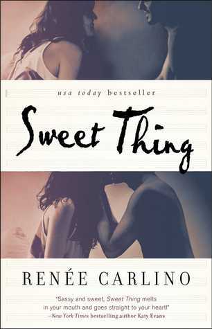 Book cover of Sweet Thing by Renee Carlino